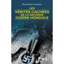 Les vérités cachées de la Seconde Guerre mondiale - Dominique Lormier