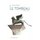 Le Tombeau - François Dubreil