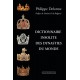Dictionnaire insolite des dynasties du monde - Philippe Delorme