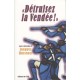 « Déruisez la Vendée ! » - Collectif