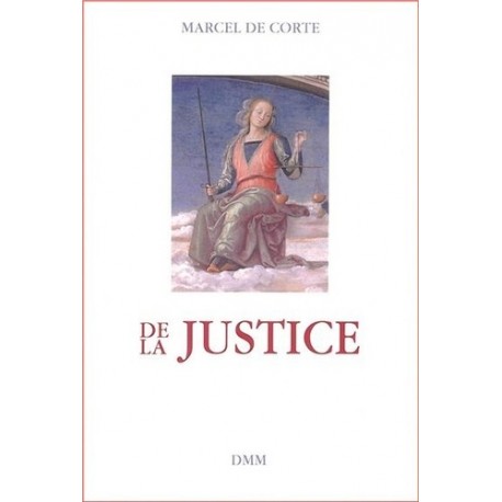 De la justice - Marcel De Corte