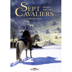 Sept Cavaliers Tome 1 - Jean Raspail, Jacques Terpant
