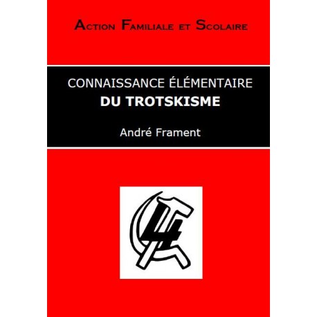 Connaissance élémentaire du trotskisme - André Frament