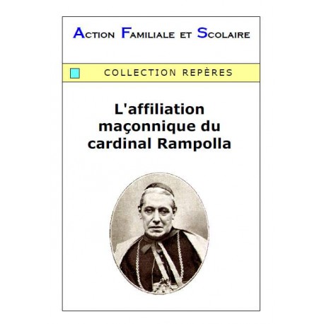L'affiliation maçonnique de Rampolla -  Arnaud de Lassus