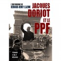 Jacques Doriot et le PPF - Bernard-Henry Lejeune