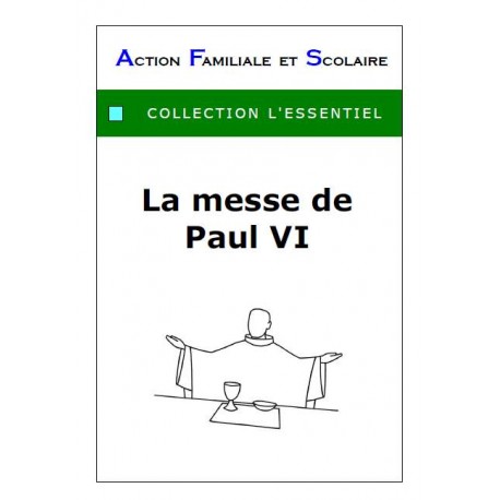 La messe de Paul VI - Arnaud de Lassus