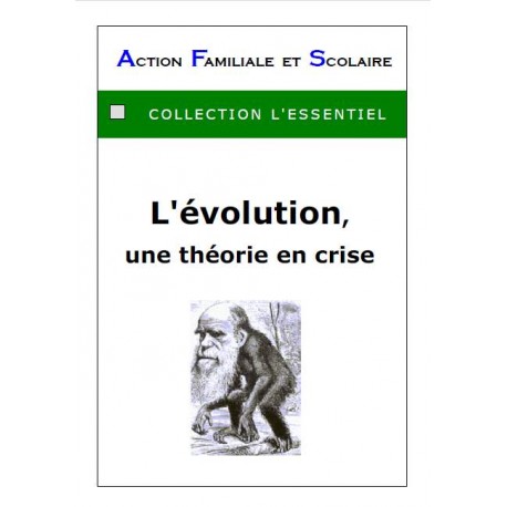 L'évolution, une théorie en crise - Louis d'Anselme