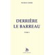 Derrière le barreau Tome 1 - Patrice Cirier