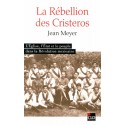 La Rébellion des Cristeros - Jean Meyer