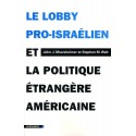 Le lobby pro-israélien et la politique étrangère américaine - J.J. Mearsheimer, S.M. Walt (poche)