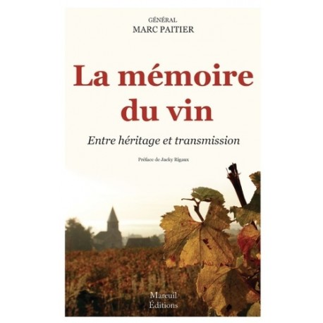 La mémoire du vin - Général Marc Paitier