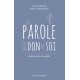La parole est un don de soi - Laurent Delvolvé