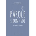 La parole est un don de soi - Laurent Delvolvé