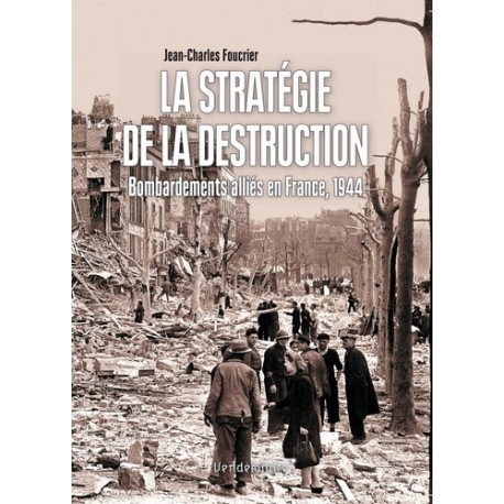 La stratégie de la destruction - Jean-Charles Foucrier