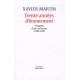 Trente années d'étonnement - Xavier Martin