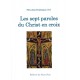 es sept paroles du Christ en croix - Père Jean-Dominique, O.P.
