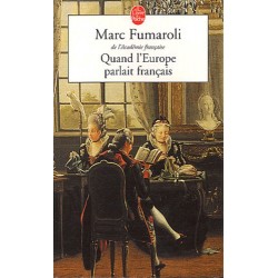 Quand l'Europe parlait français - Marc Fumaroli (poche)