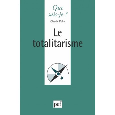 Le totalitarisme - Claude Polin (poche)