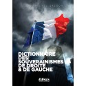 Dictionnaire des souverainismes de droite & de gauche - J.-M. Salgon