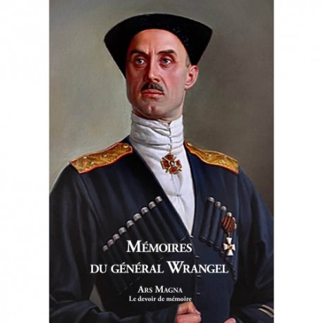 Mémoires du général Wrangel - Piotr Nikolaïevitch Wrangel