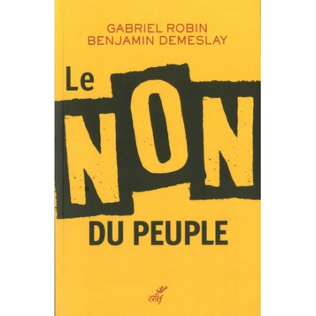 Le Non du peuple -  Gabriel Robin, Benjamin Demeslay