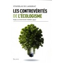 Les contrevérités de l'écologisme - Stanislas de Larminat