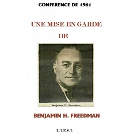 Une mise en garde de Benjamin Freedman