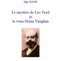 Le mystère de Léo Taxil et la vraie Diana Vaughan - Mgr Jouin