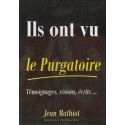 Ils ont vu le Purgatoire - Jean Mathiot