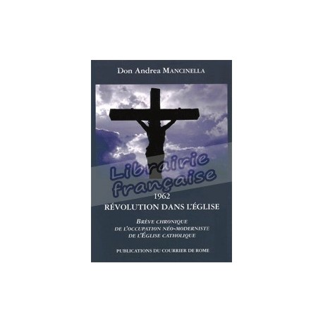 1962, révolution dans l'Eglise - Don Andrea Mancinella