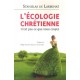 L'écologie chrétienne - Stanislas de Larminat