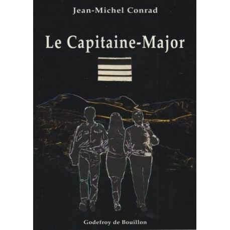 Le capitaine-Major - Jean-Michel Conrad