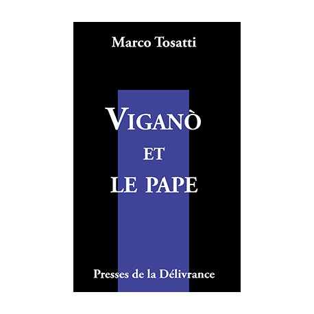 Vigano et le pape - Marco Tosatti