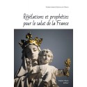 Révélations et prophéties pour le salut de la France - Pierre-Marie Dessus de Cérou