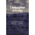 L'ambassadeur et le siège - Henry Jacolin