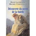 Découverte du secret de La Salette - René Laurentin, Michel Corteville
