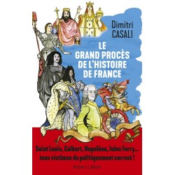 Le grand procès de l'Histoire de France - Dimitri Casali