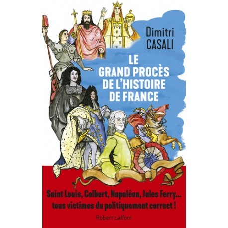 Le grand procès de l'Histoire de France - Dimitri Casali
