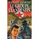 Le Groupe clandestin - Raphaël Frémont
