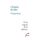 L'Empire du Bien - Philippe Muray (poche)