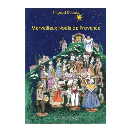 Mrveilleux Noëls de Provence - Thibaud Dubois