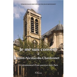 Je me suis converti à Saint-Nicolas du Chardonnet - 