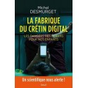 La fabrique du crétin digital - Michel Demurget