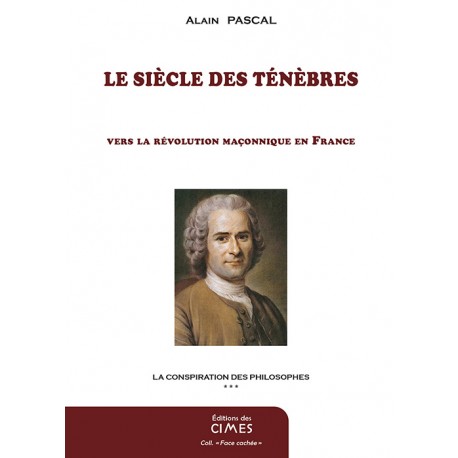 Le Siècles des Ténèbres - Alain Pascal