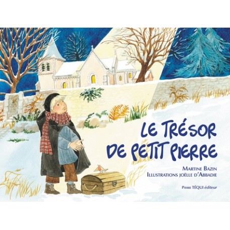 Le Trésor de Petit Pierre - Martine Bazin, Joëlle d'Abadie