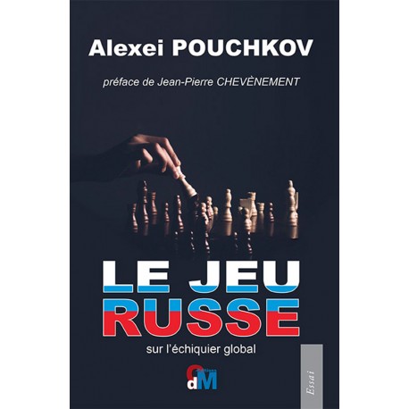 Le jeu russe - Alexei Pouchkov