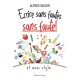 Ecrire sans fautes, sans faute - Alfred Gilder
