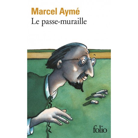 Le Passe-muraille - Marcel Aymé