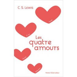 Les quatre amours - C.S. Lewis