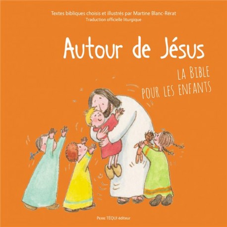 Autour de Jésus - Martine Blanc-Rérat